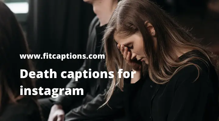 death captions for instagram