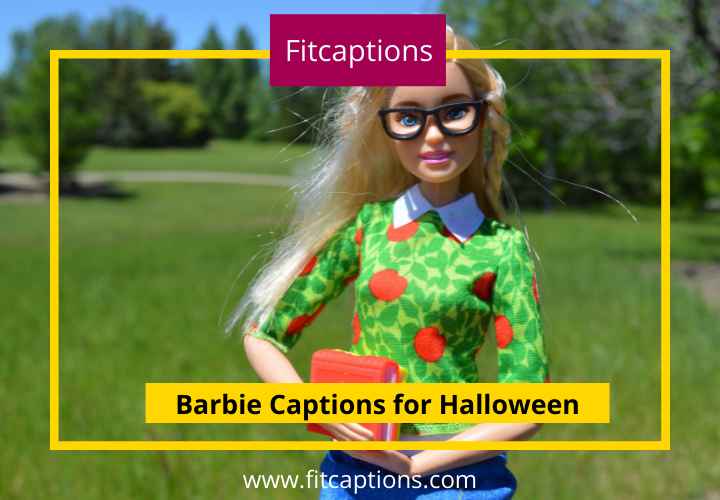 Barbie Captions for Halloween