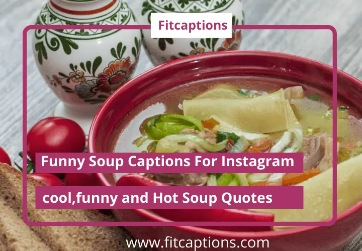 Funny soup captions