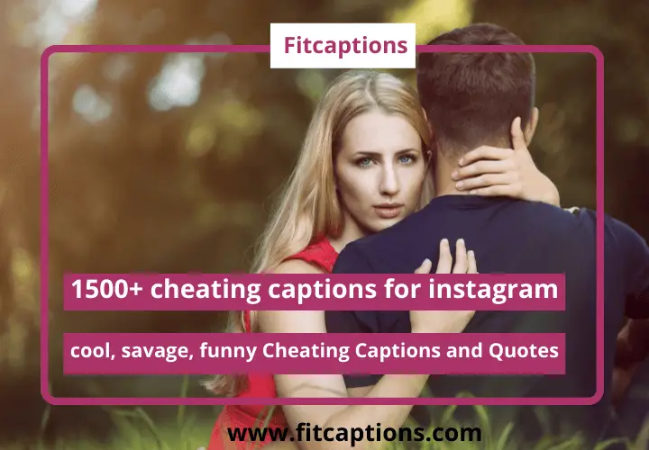 cheating captions for instagram