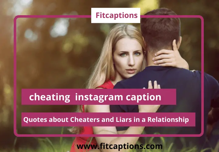 cheating instagram captions