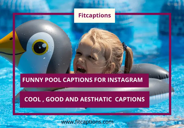 Funny pool captions for Instagram