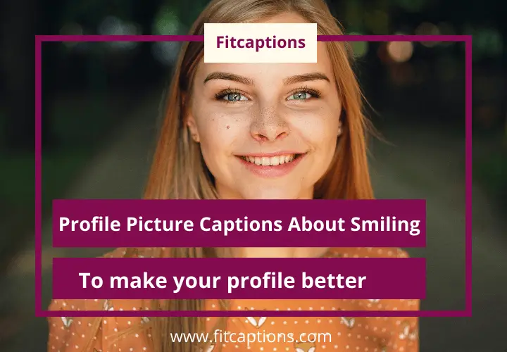 Selfie Captions About Smiling