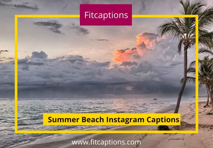 Summer Beach Instagram Captions