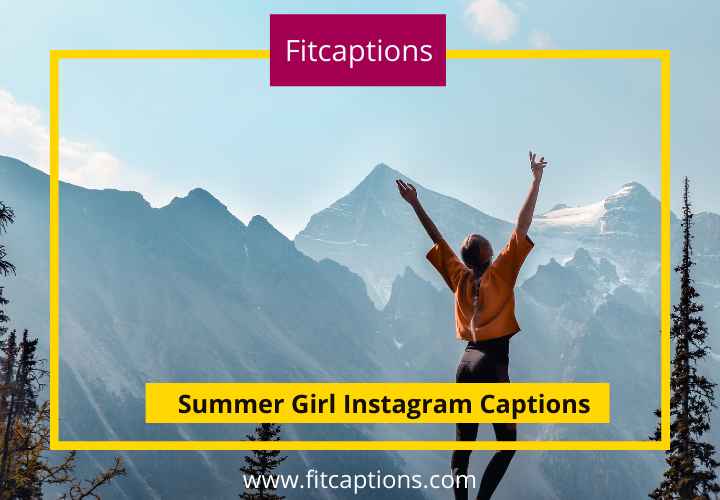 Summer Girl Instagram Captions