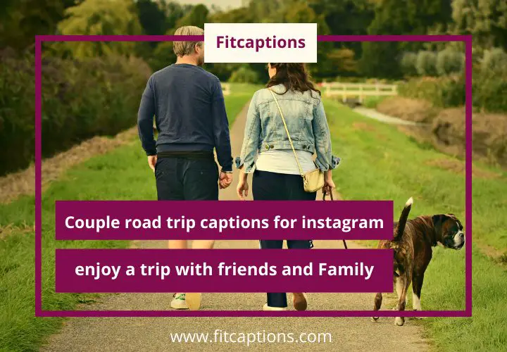 couple road trip captions