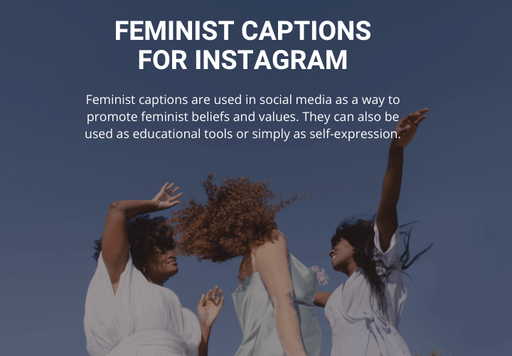 Feminist Captions for Instagram