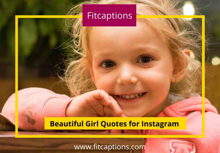 Beautiful Girl Quotes for Instagram 