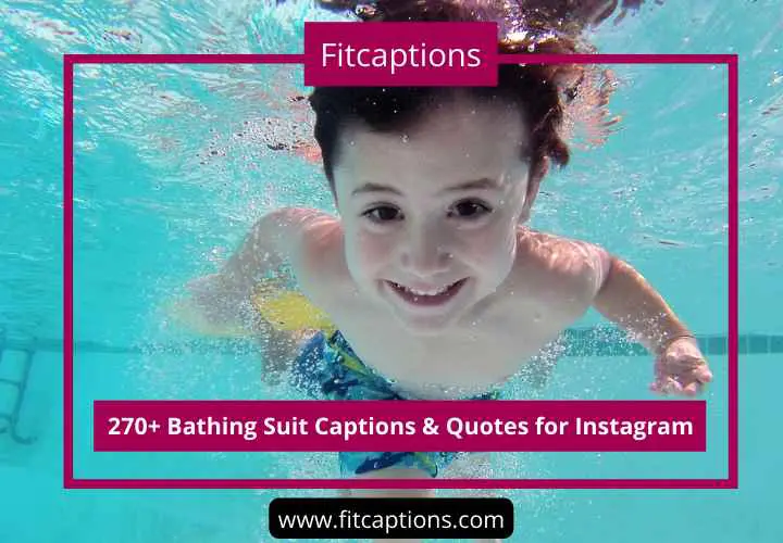 270+ Cute Bathing Suit Captions & Quotes for Instagram - Fitcaptions