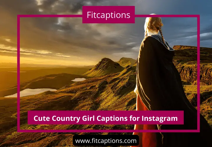 Cute Country Girl Captions for Instagram