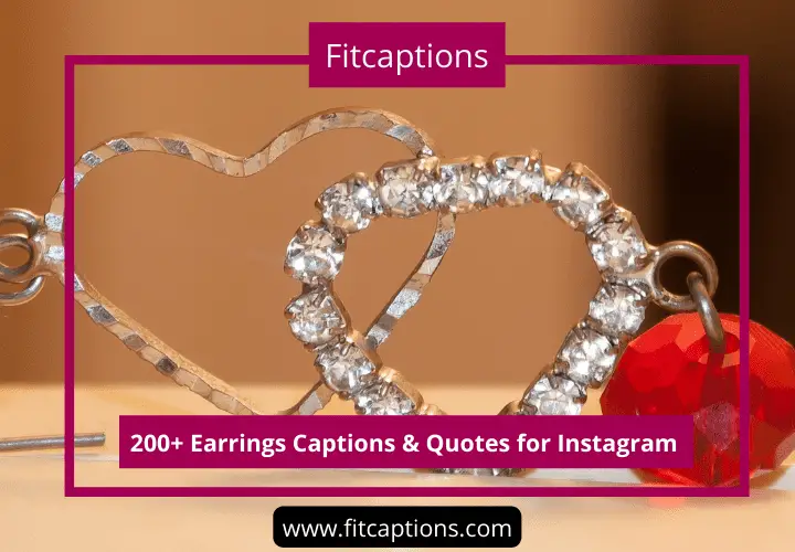 Earrings Captions for instagram