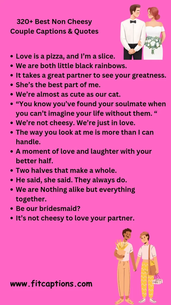 Best Non Cheesy Couple Captions
