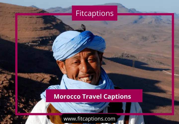 Morocco Travel Captions 