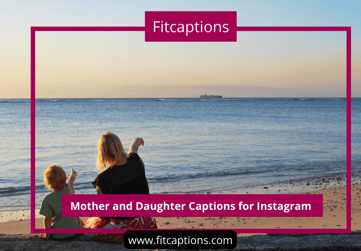 Caption for Daughter and Mother Photo