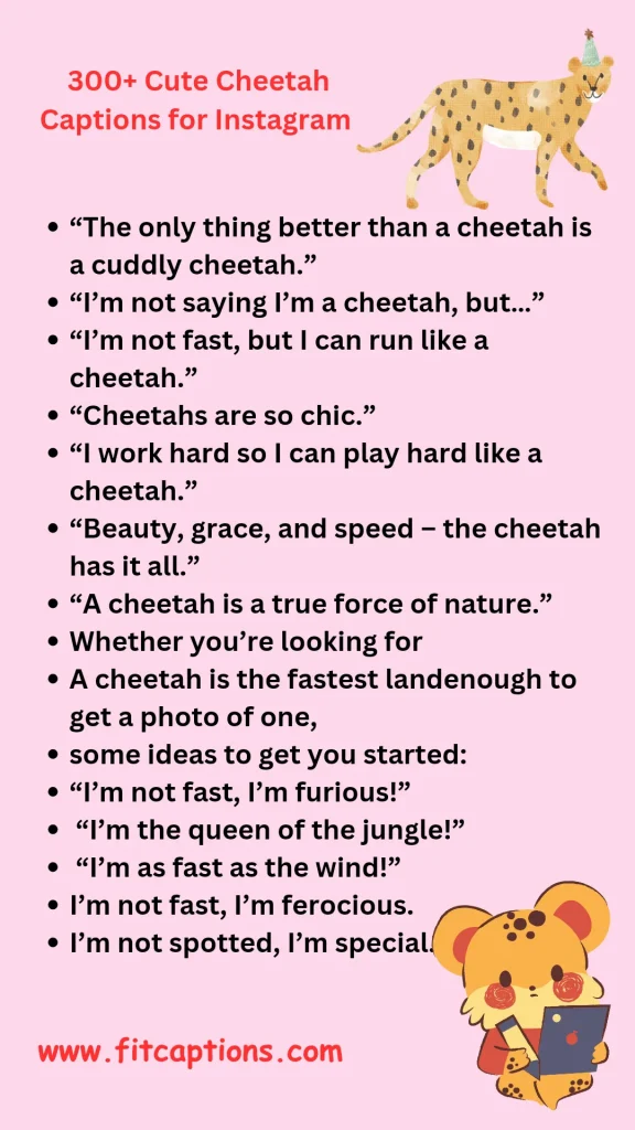 300 Cute Cheetah Captions for Instagram 1