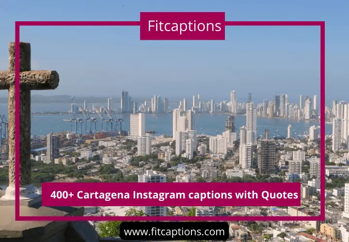 Cartagena Instagram captions