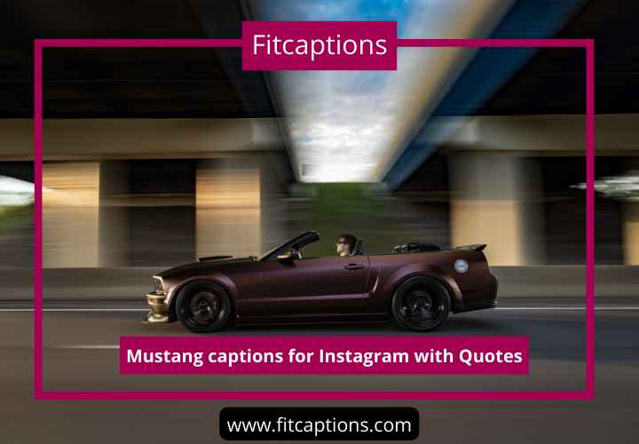 Mustang captions for Instagram