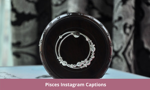 Pisces Instagram Captions