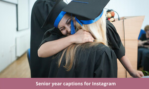 Senior year captions for Instagram