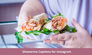 Shawarma Captions for instagram