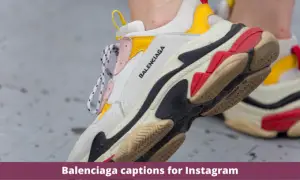 Balenciaga captions for Instagram