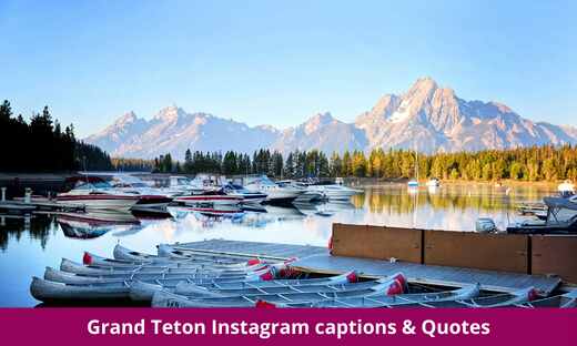 Grand Teton Instagram captions & Quotes