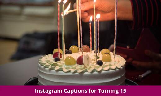 Instagram Captions for Turning 15
