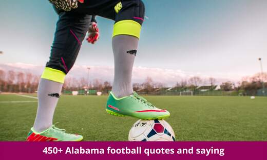 Alabama football quotes and saying