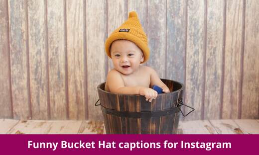 Funny Bucket Hat captions for Instagram