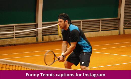 Funny Tennis captions for Instagram