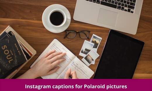 Instagram captions for Polaroid pictures