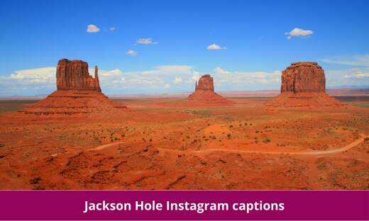 Jackson Hole Instagram captions