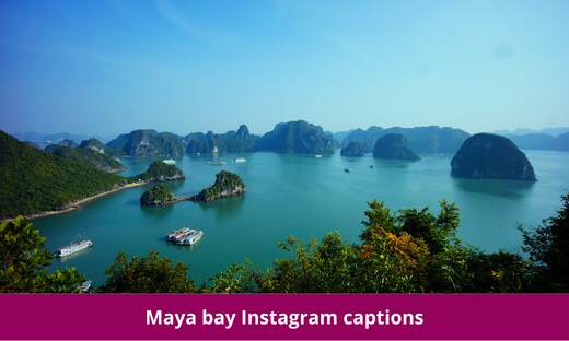 Maya bay Instagram captions