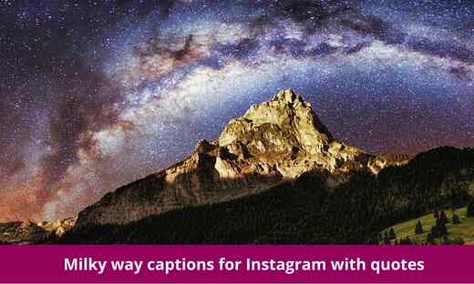 Milky way captions for Instagram with quotes
