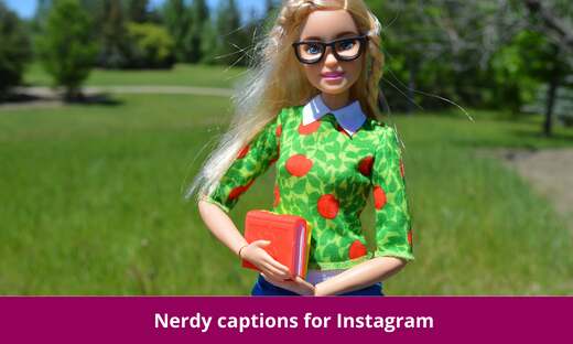 Nerdy captions for Instagram