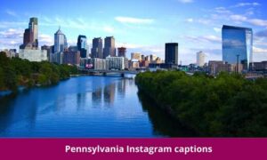 Pennsylvania Instagram captions