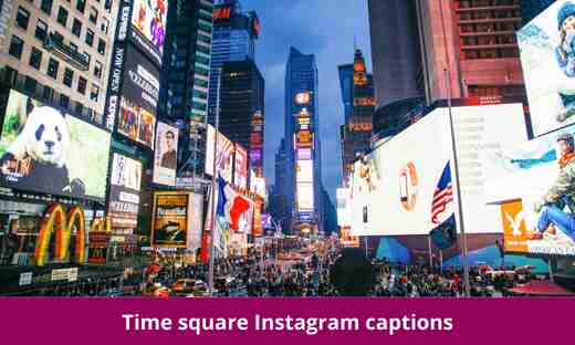 Time square Instagram captions