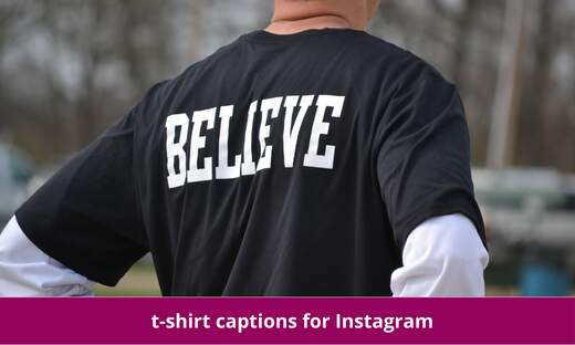 t-shirt captions for Instagram