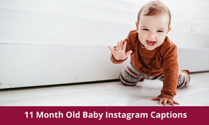 11 Month Old Baby Instagram Captions