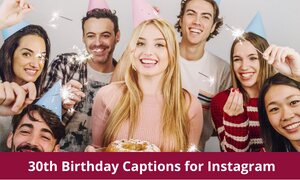 30th Birthday Captions for Instagram
