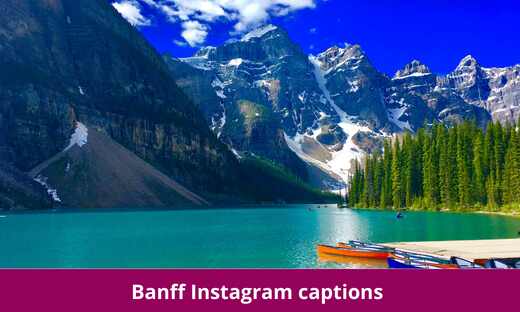 Banff Instagram captions