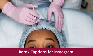 Botox Captions for Instagram