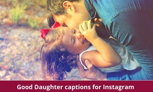 Daughter captions for Instagram