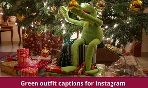 Green outfit captions for Instagram