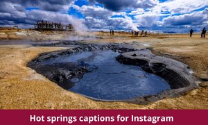 Hot springs captions for Instagram and Quotes