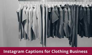 Instagram Captions for Clothing Business