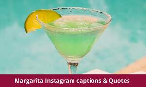 Margarita Instagram Captions