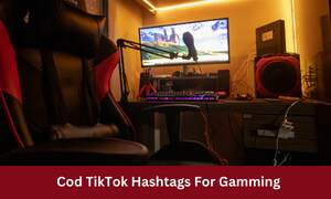 Cod TikTok Hashtags For Gamming