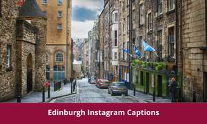 Edinburgh Instagram Captions