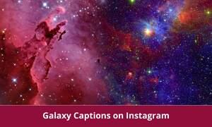 Galaxy Captions on Instagram